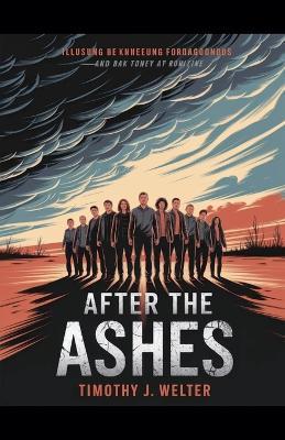 After the Ashes - Timothy Welter - cover