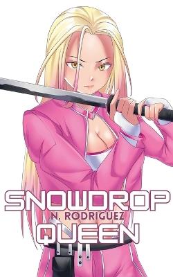 Snowdrop Queen - N Rodriguez - cover