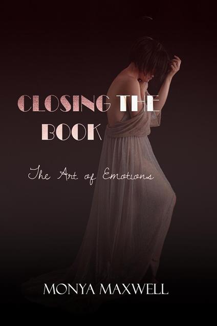 Closing the Book – The Art of Emotions