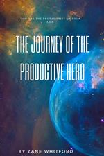 The Journey of the Productive Hero