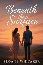 Beneath the Surface
