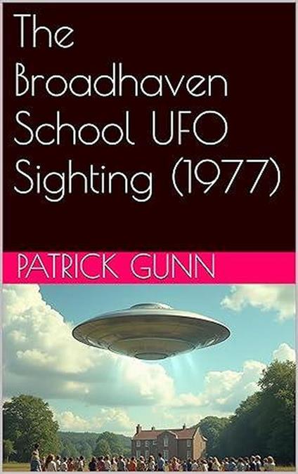 The Broadhaven School UFO Sighting (1977)