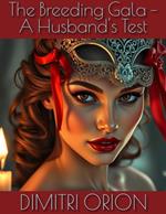 The Breeding Gala - A Husband’s Test