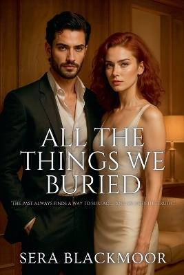 All the Things We Buried - Sera Blackmoor - cover