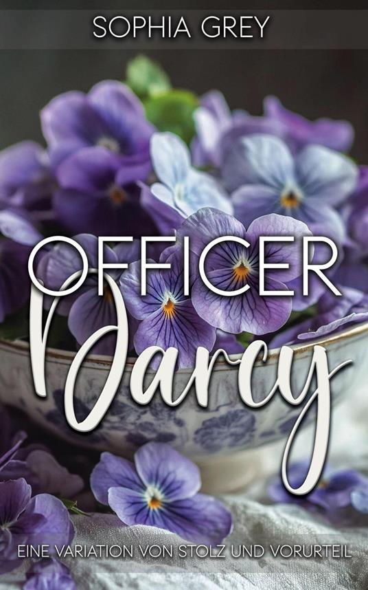 Officer Darcy: Eine Variation von Stolz und Vorurteil