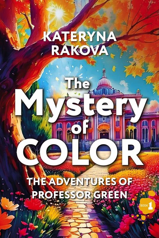 The Mystery of Color - Kateryna Rakova - ebook