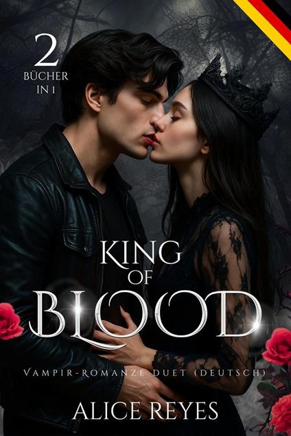 King of Blood Vampir-Romanze Duet, 2 Bücher in 1! (Deutsch)