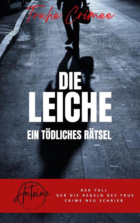 Die Leiche | Ein tödliches Rätsel