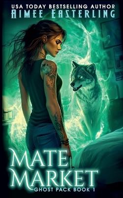 Mate Market - Aimee Easterling - cover