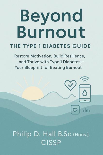 Beyond Burnout: The Type 1 Diabetes Guide