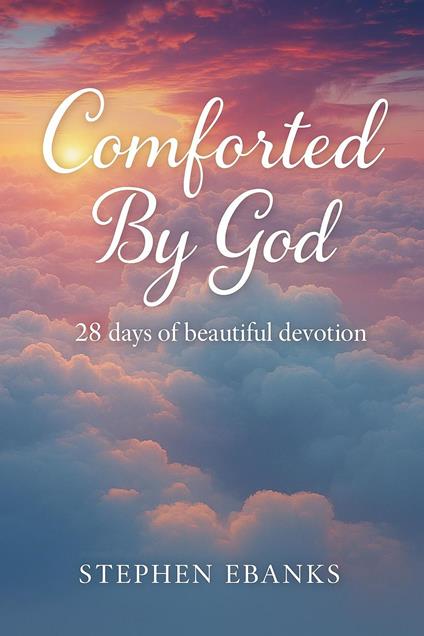 Comforted By God