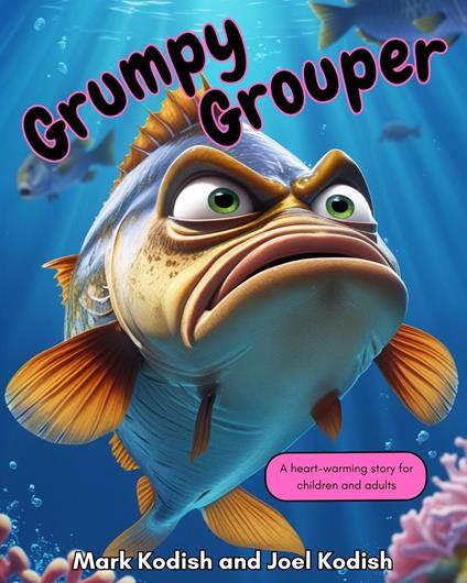 Grumpy Grouper - Mark Kodish - ebook