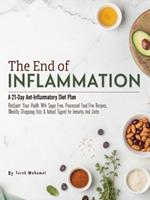 The End of Inflammation A 21-Day Anti-Inflammatory Diet Plan