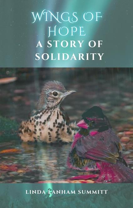 Wings of Hope: A Story of Solidarity - Linda Lanham-Summitt - ebook