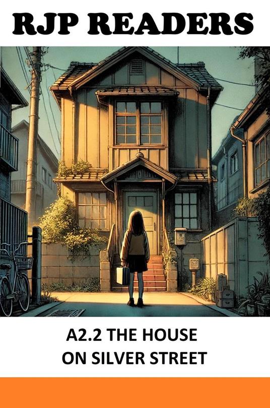 A2.2 The House on Silver Street