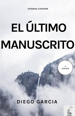 El Ultimo Manuscrito - Diego Garcia Telllez - cover