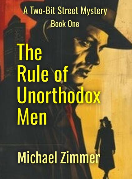 The Rule of Unorthodox Men