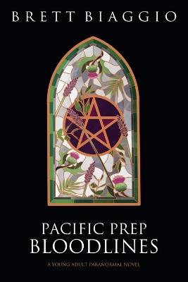 Pacific Prep: Bloodlines - Brett Biaggio - cover
