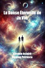 La Danse Eternelle de la Vie