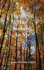 The Devil Has Nothing In Me