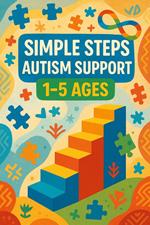 Simple Steps: Autism Support for 1-5 Ages