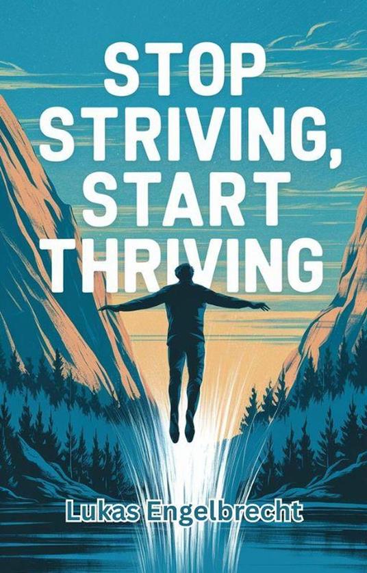 Stop Striving, Start Thriving. The Backwards Law Explained