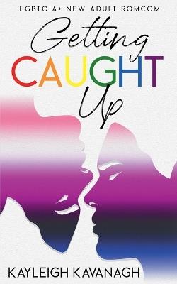 Getting Caught Up - Kayleigh Kavanagh - cover