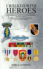 I Walked With Heroes