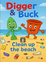 Digger & Buck - Clean Up The Beach