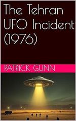 The Tehran UFO Incident (1976)