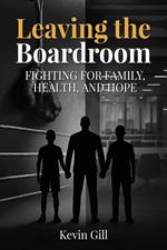 Leaving The Boardroom