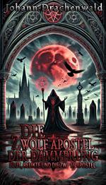 Die Zwölf Apostel der Dämmerung
