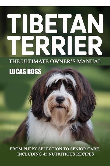 Tibetan Terrier The Ultimate Owner’s Manual