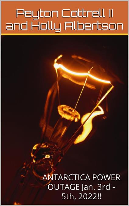 ANTARCTICA POWER OUTAGE Jan. 3rd - 5th, 2022!!