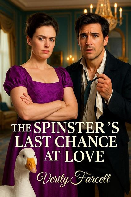 The Spinster's Last Chance at Love