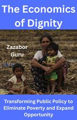 The Economics of Dignity