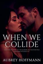 When We Collide