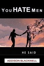 You Hate Men