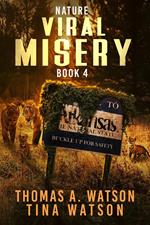 Viral Misery: Nature (Book 4)
