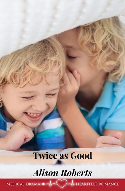 Twice as Good - Alison Roberts - ebook