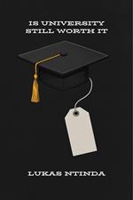 Is University Still Worth It
