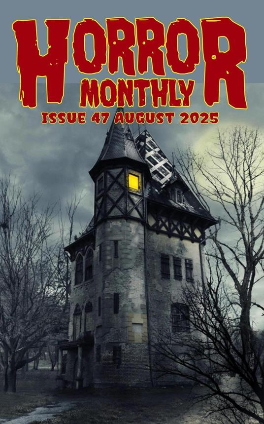 Horror Monthly Magazine #47 August 2025
