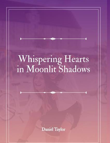 Whispering Hearts in the Moonlight Shadows