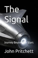 The Signal: Journey Beyond the Stars
