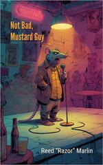 Not Bad, Mustard Guy
