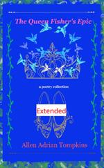 The Queen Fisher's Epic Extended