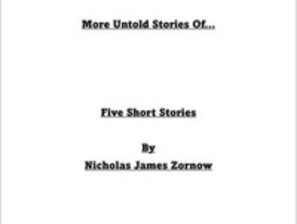 More Untold Stories Of...