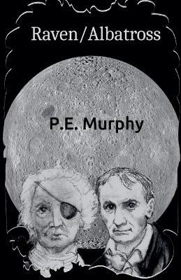 Raven/Albatross - P E Murphy - cover