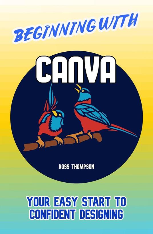 Beginning With Canva