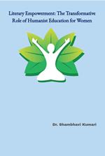Literary Empowerment: The Transformative Role of Humanist Education for Women